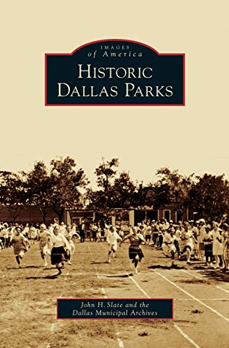 Imagen de archivo de Historic Dallas Parks a la venta por ThriftBooks-Dallas