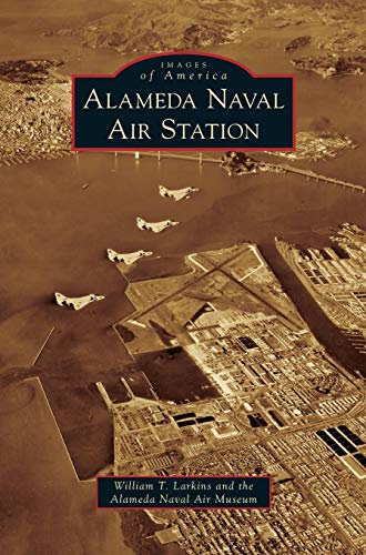 Stock image for Alameda Naval Air Station (Hardback or Cased Book) for sale by BargainBookStores