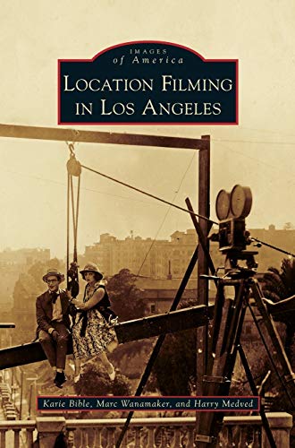 Stock image for Location Filming in Los Angeles for sale by Lakeside Books