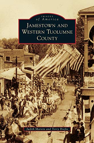 Stock image for Jamestown and Western Tuolumne County for sale by Lakeside Books