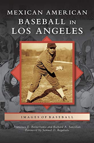 Imagen de archivo de Mexican American Baseball in Los Angeles a la venta por Lakeside Books