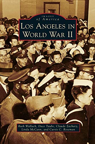 Beispielbild fr Los Angeles in World War II zum Verkauf von Lakeside Books