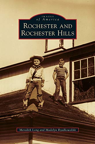 Imagen de archivo de Rochester and Rochester Hills a la venta por Save With Sam