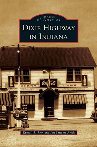 Stock image for Dixie Highway in Indiana for sale by Lakeside Books