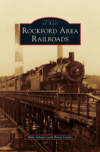 9781531655860: Rockford Area Railroads