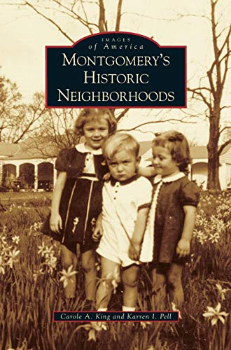 Beispielbild fr Montgomery's Historic Neighborhoods zum Verkauf von Lakeside Books