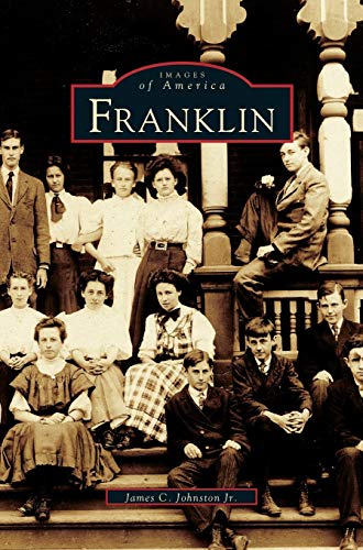 Imagen de archivo de Images of Franklin, Massachusetts a la venta por Court Street Books/TVP Properties, Inc.