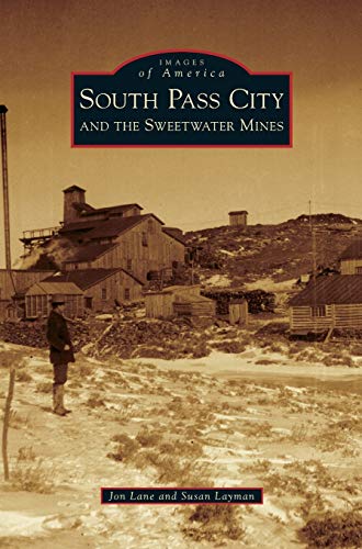 Stock image for South Pass City and the Sweetwater Mines for sale by Lakeside Books