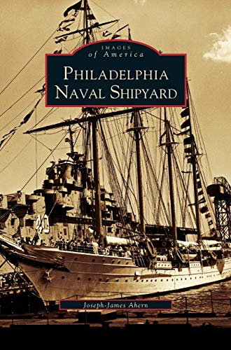 Imagen de archivo de Philadelphia Naval Shipyard a la venta por PBShop.store US