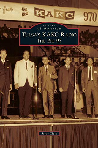 Stock image for Tulsa's KAKC Radio: The Big 97 for sale by Lakeside Books