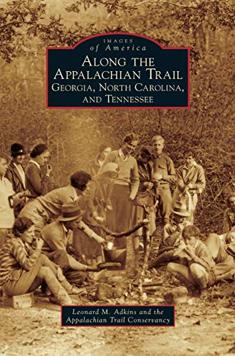 Stock image for Along the Appalachian Trail: Georgia, North Carolina, and Tennessee for sale by Lakeside Books