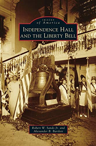 Imagen de archivo de Independence Hall and the Liberty Bell a la venta por Lakeside Books