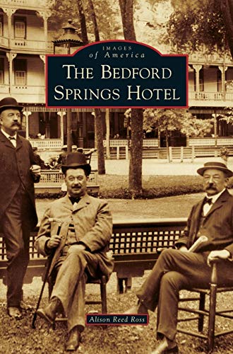9781531662936: Bedford Springs Hotel