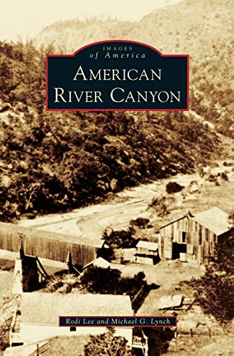 Imagen de archivo de American River Canyon a la venta por Lakeside Books