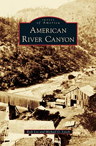 Stock image for American River Canyon for sale by Lucky's Textbooks