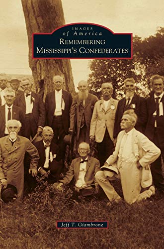 Stock-Bild f�r Remembering Mississippi's Confederates
