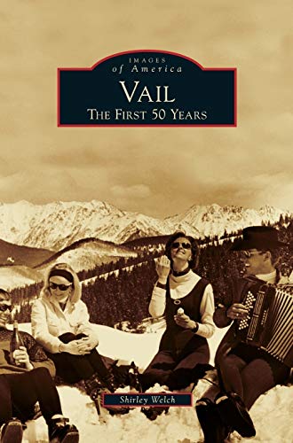 Imagen de archivo de Vail: The First 50 Years a la venta por Russell Books