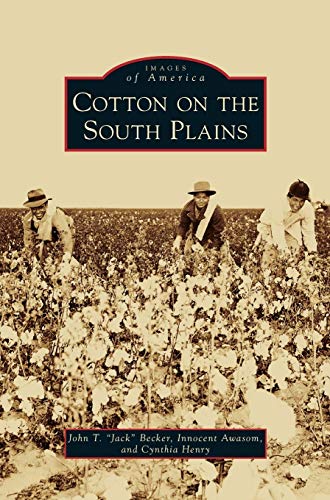 Stock image for Cotton on the South Plains for sale by Lakeside Books