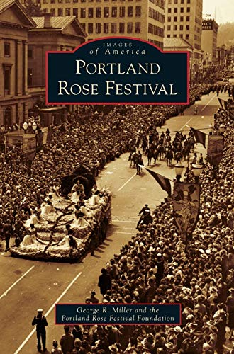 Beispielbild fr Portland Rose Festival zum Verkauf von Lucky's Textbooks