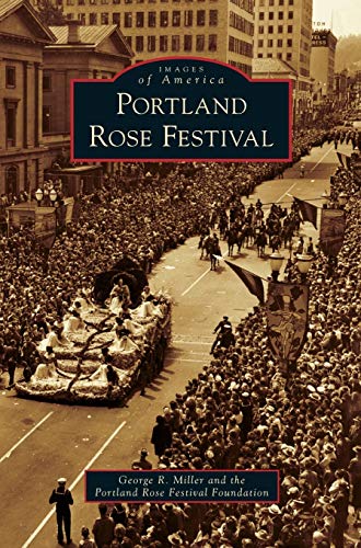 9781531664947: Portland Rose Festival