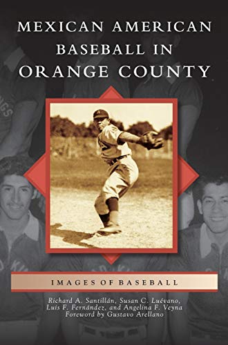 Stock image for Mexican American Baseball in Orange County for sale by Lakeside Books
