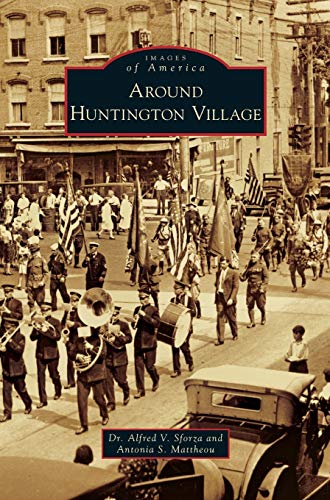 9781531667214: Around Huntington Village