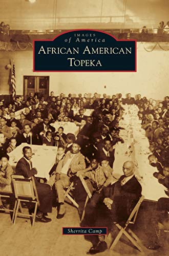 Imagen de archivo de African American Topeka a la venta por Big River Books