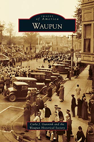 Stock image for Waupun (Hardback or Cased Book) for sale by BargainBookStores