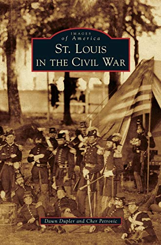 9781531668938: St. Louis in the Civil War