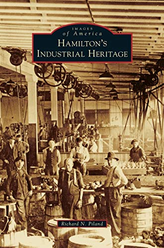 9781531671013: Hamilton's Industrial Heritage