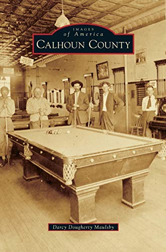 Stock image for Calhoun County for sale by Lakeside Books