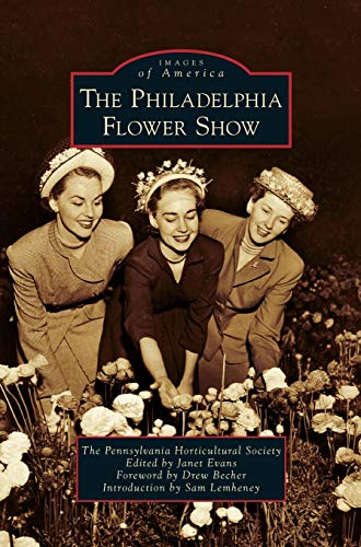 9781531672744: Philadelphia Flower Show