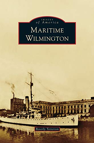 Stock image for Maritime Wilmington (Hardback or Cased Book) for sale by BargainBookStores