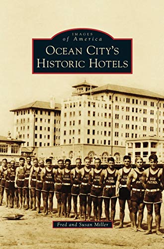 Stock image for Ocean City S Historic Hotels for sale by Lakeside Books