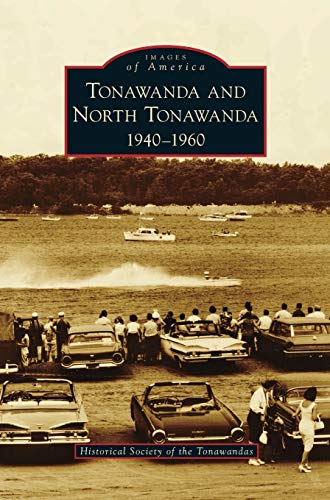 9781531673673: Tonawanda and North Tonawanda: 1940-1960