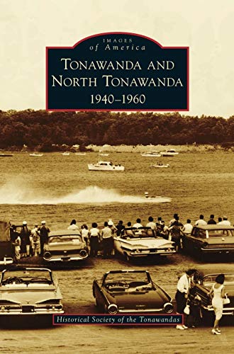 Stock image for Tonawanda and North Tonawanda: 1940-1960 for sale by Lakeside Books