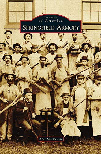 Imagen de archivo de Springfield Armory a la venta por Russell Books