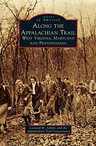 Stock image for Along the Appalachian Trail: West Virginia, Maryland, and Pennsylvania for sale by Lucky's Textbooks