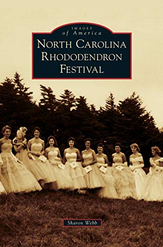 9781531674533: North Carolina Rhododendron Festival