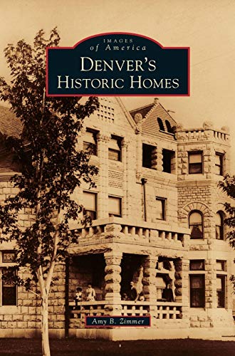 Imagen de archivo de Denver's Historic Homes (Hardback or Cased Book) a la venta por BargainBookStores