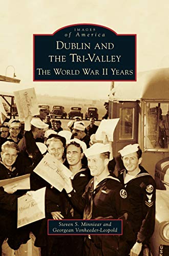 9781531675783: Dublin and the Tri-Valley: The World War II Years