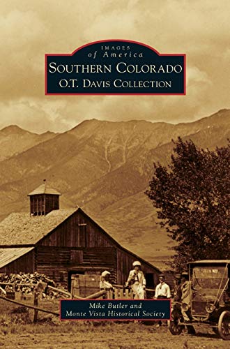 Stock image for Southern Colorado: O.T. Davis Collection for sale by Lakeside Books