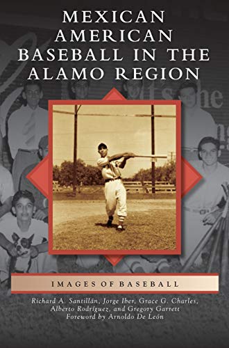 Stock image for Mexican American Baseball in the Alamo Region for sale by Big River Books