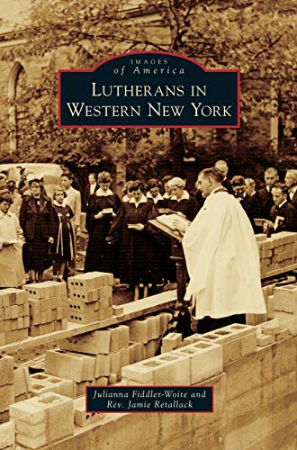 Imagen de archivo de Lutherans in Western New York a la venta por Lakeside Books