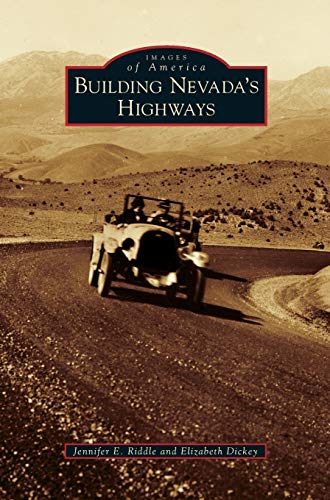 Stock image for Building Nevada's Highways for sale by Lakeside Books