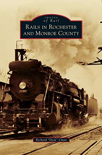 Stock image for Rails in Rochester and Monroe County for sale by Lakeside Books