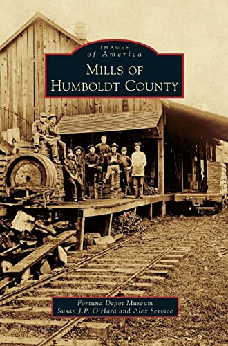 Stock image for Mills of Humboldt County for sale by Lucky's Textbooks