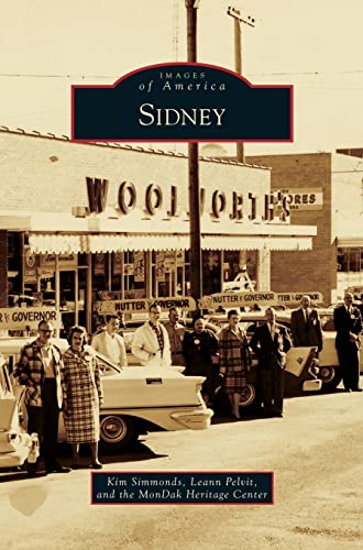 Sidney (Hardback) - Kim Simmonds, Leann Pelvit, Mondak Heritage Center