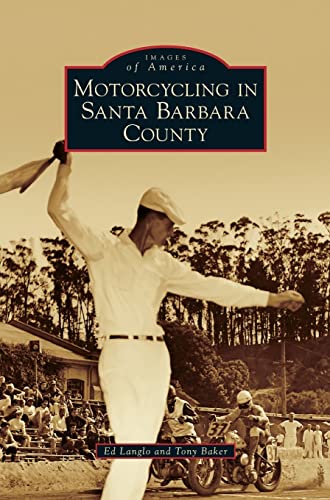 Stock image for Motorcycling in Santa Barbara County for sale by ThriftBooks-Atlanta