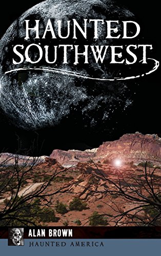 Imagen de archivo de Haunted Southwest a la venta por Lucky's Textbooks